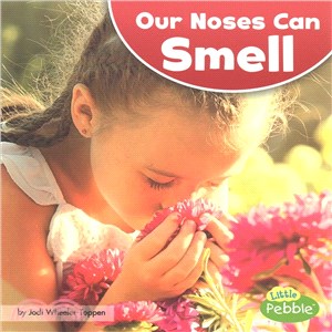 Our Noses Can Smell