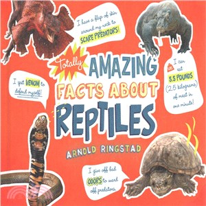 Totally Amazing Facts About Reptiles