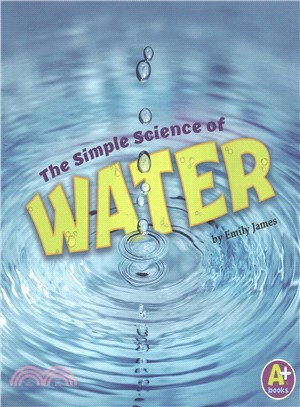 The Simple Science of Water