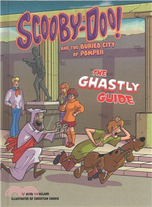 Scooby-Doo! and the Buried City of Pompeii ― The Ghastly Guide