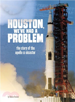 Houston, We've Had a Problem ─ The Story of the Apollo 13 Disaster