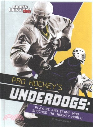 Pro Hockey's Underdogs ─ Players and Teams Who Shocked the Hockey World