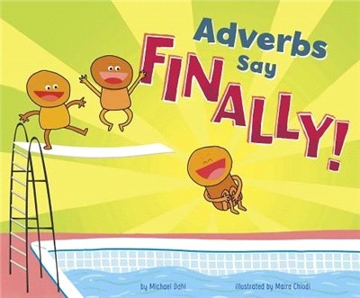Adverbs Say Finally!