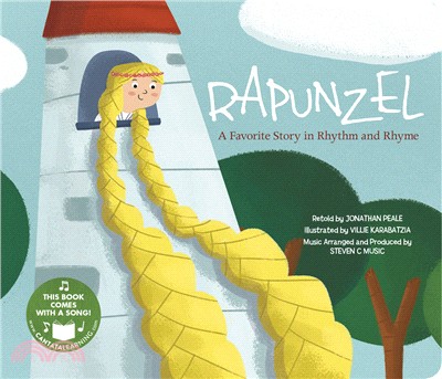 Rapunzel ― A Favorite Story in Rhythm and Rhyme