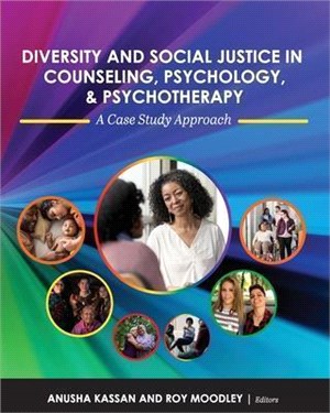 Diversity and Social Justice in Counseling, Psychology, and Psychotherapy: A Case Study Approach