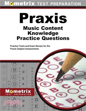 Praxis Music Content Knowledge Practice Questions: Practice Tests and Exam Review for the Praxis Subject Assessments
