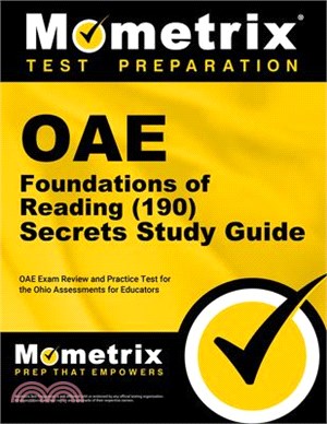 Oae Foundations of Reading (190) Secrets Study Guide: Oae Exam Review and Practice Test for the Ohio Assessments for Educators