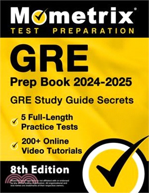 GRE Prep Book 2024-2025 - GRE Study Guide Secrets, 5 Full-Length Practice Tests, 200+ Online Video Tutorials: [8th Edition]