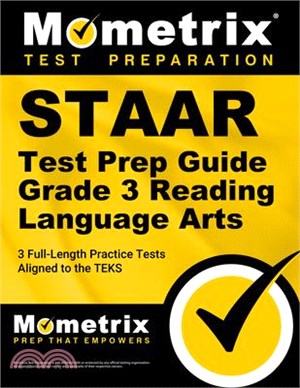 Staar Test Prep Guide Grade 3 Reading Language Arts: 3 Full-Length Practice Tests [Aligned to the Teks]