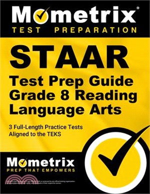 Staar Test Prep Guide Grade 8 Reading Language Arts: 3 Full-Length Practice Tests [Aligned to the Teks]