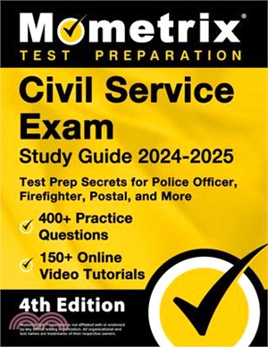 Civil Service Exam Study Guide 2024-2025 - 400+ Practice Questions, 150+ Online Video Tutorials, Test Prep Secrets for Police Officer, Firefighter, Po