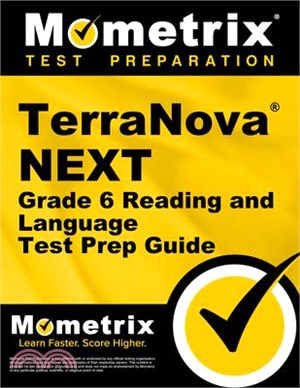 Terranova Next Grade 6 Reading and Language Test Prep Guide: Review, Practice Tests, and Step-By-Step Video Tutorials