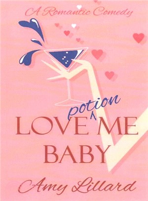 Love Potion Me, Baby