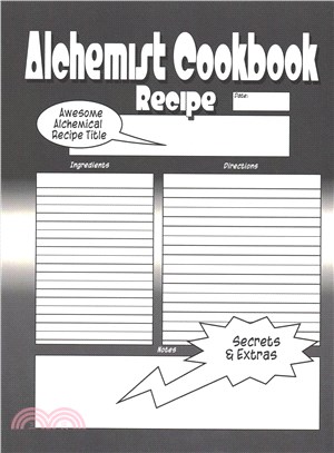 Alchemist Cookbook ― The Worlds Greatest Alchemist Cookbook You Now Want!