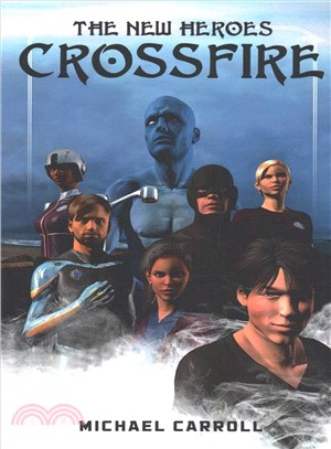 The New Heroes ― Crossfire