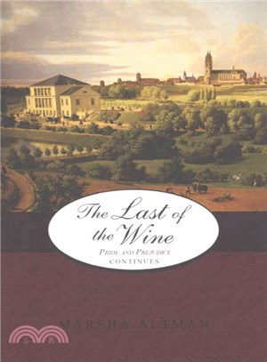 The Last of the Wine ― Pride and Prejudice Continues