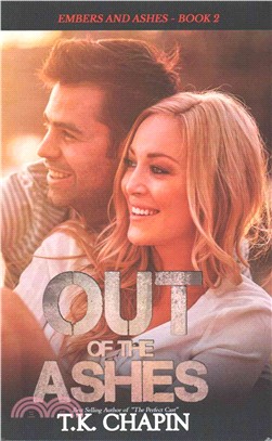 Out of the Ashes ― A Contemporary Christian Romance