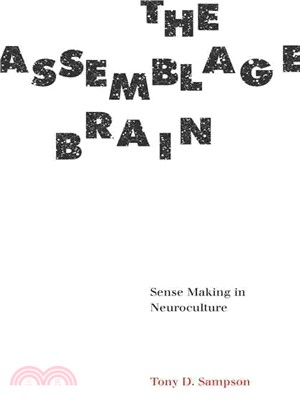 The Assemblage Brain ─ Sense Making in Neuroculture
