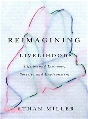 Reimagining Livelihoods ― Life Beyond Economy, Society, and Environment