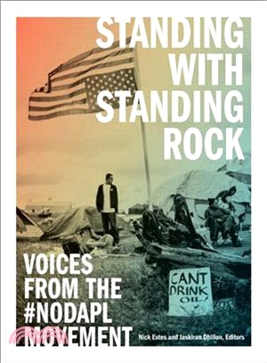 Standing With Standing Rock ― Voices from the #nodapl Movement