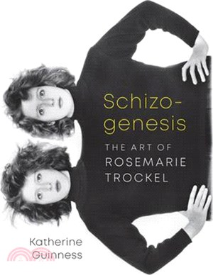 Schizogenesis ― The Art of Rosemarie Trockel