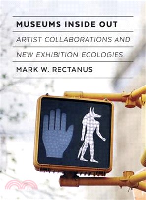 Museums Inside Out ― Artist Collaborations and New Exhibition Ecologies