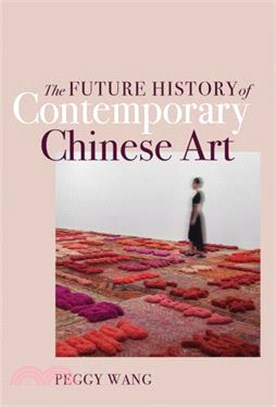 The Future History of Contemporary Chinese Art