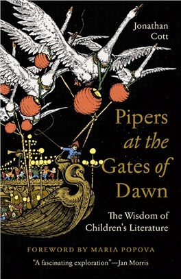 Pipers at the Gates of Dawn ― The Wisdom of Children's Literature