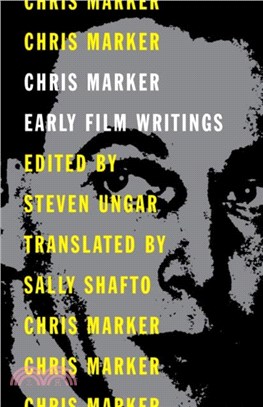 Chris Marker：Early Film Writings