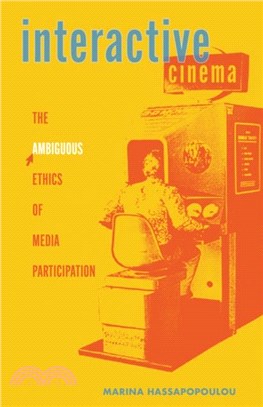 Interactive Cinema：The Ambiguous Ethics of Media Participation