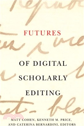 Futures of Digital Scholarly Editing