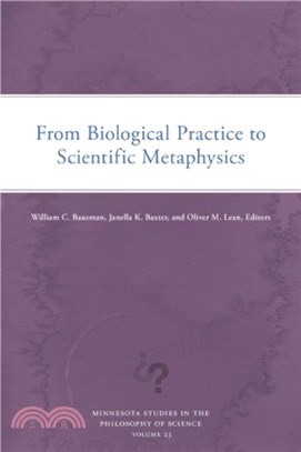 From Biological Practice to Scientific Metaphysics