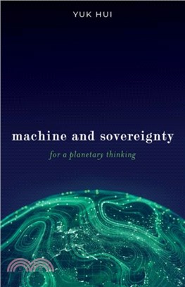 Machine and Sovereignty：For a Planetary Thinking