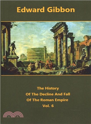 The History of the Decline and Fall of the Roman Empire