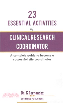 23 Essential Activities of Clinical Research Coordinator (Crc) ― A Complete Guide to Become a Successful Site Coordinator