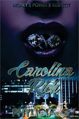 Carolina Rich ― Money, Power, Respect