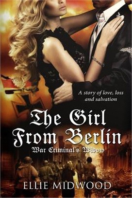 The Girl from Berlin ― War Criminal's Widow