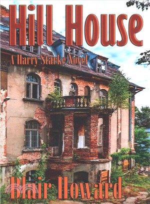 Hill House ― A Harry Starke Novel