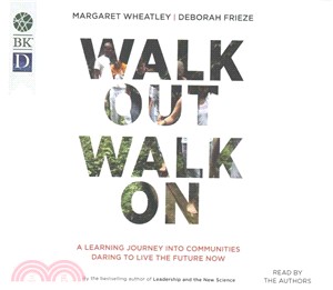 Walk Out Walk On ─ A Learning Journey into Communities Daring to Live the Future Now