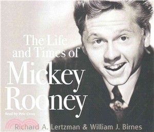 The Life and Times of Mickey Rooney