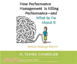 How Performance Management Is Killing Performance and What to Do About It