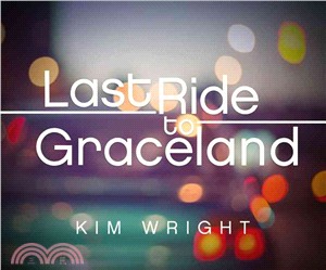 Last Ride to Graceland