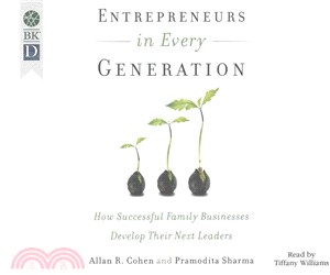 Entrepreneurs in Every Generation ― How Successful Family Businesses Develop Their Next Leaders