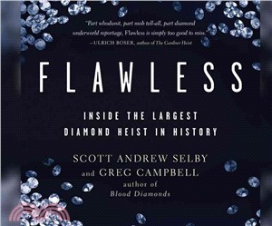 Flawless ─ Inside the Largest Diamond Heist in History