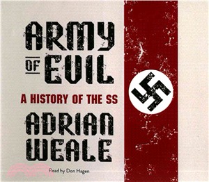 Army of Evil ─ A History of the SS