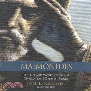 Maimonides ― The Life and World of One of Civilization's Greatest Minds