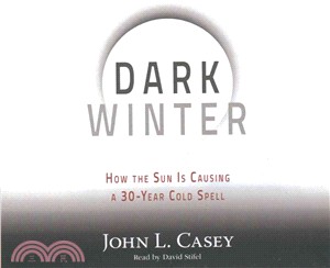 Dark Winter ― How the Sun Is Causing a 30-year Cold Spell