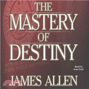 The Mastery of Destiny