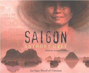 Saigon ─ An Epic Novel of Vietnam
