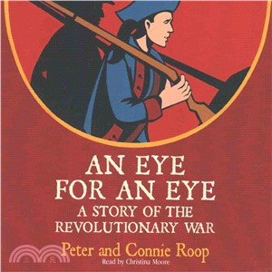An Eye for an Eye ─ A Story of the Revolutionary War